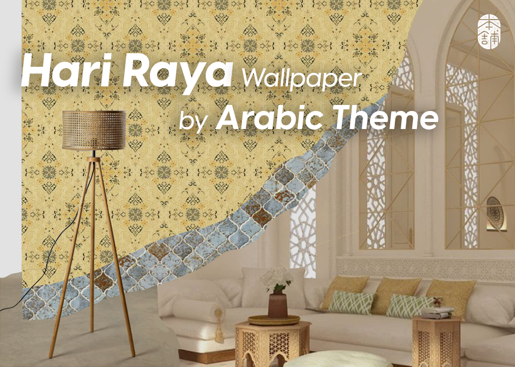 Wallpaper Hari Raya: Get Inspired by Arabic Themes