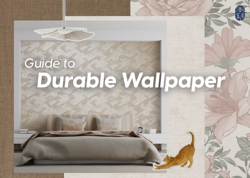 5 Steps on How to Choose and Care for Durable Wallpaper