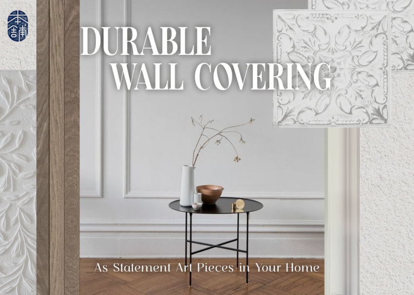 Types and Tips for Durable Wall Covering As Statement Art Pieces in Your Home