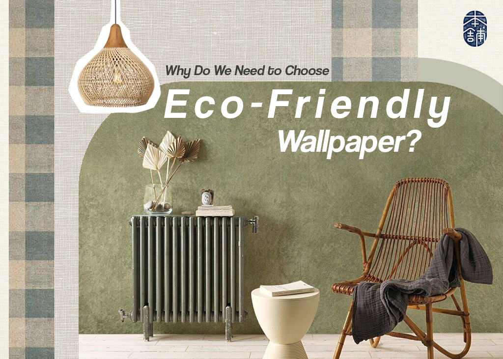 Non Toxic Wallpaper The Right EcoFriendly Home Decor Choice