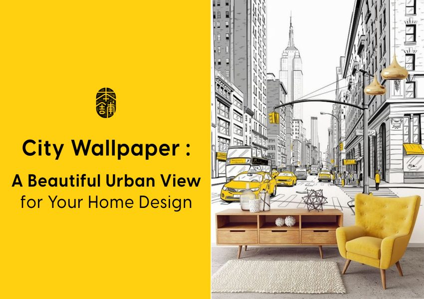 City Wallpaper : A Beautiful Urban View for Your Home Design