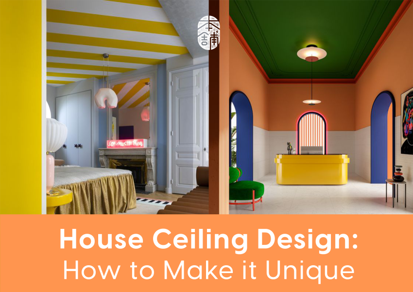 House Ceiling Design: How to Make it Unique