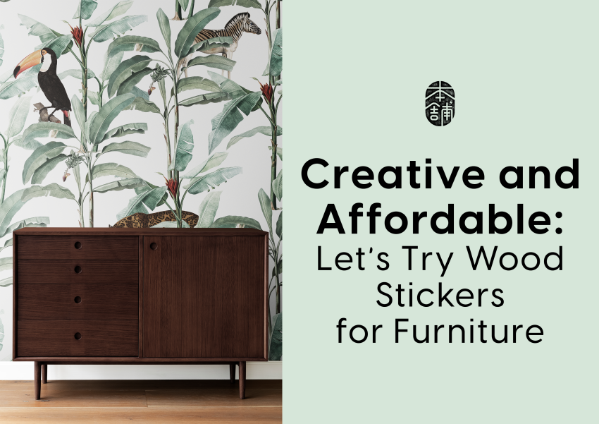 Homeowners Must-Have Items: Wood Stickers for Furniture