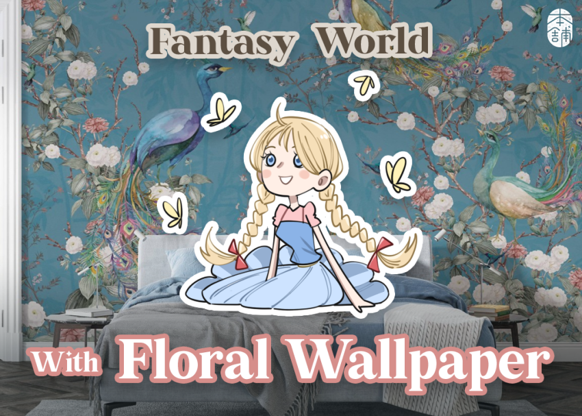 Floral Interior Design to Take You Into a Fantasy World with Wallpaper