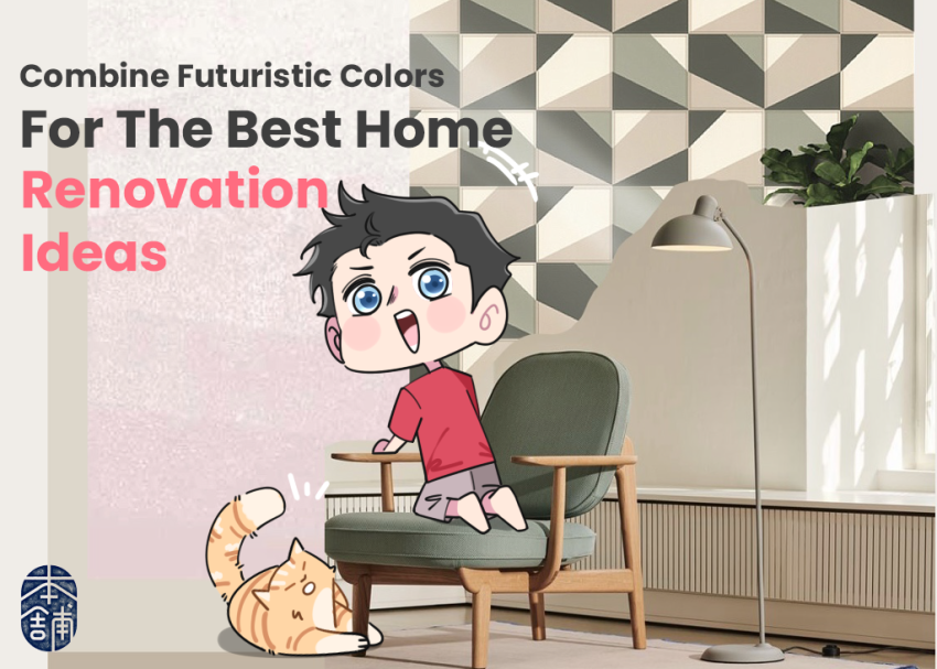 Combine Futuristic Colors for the Best Home Renovation Ideas