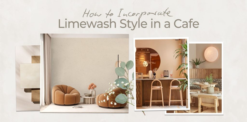 how to incorporate limewash style in a cafe