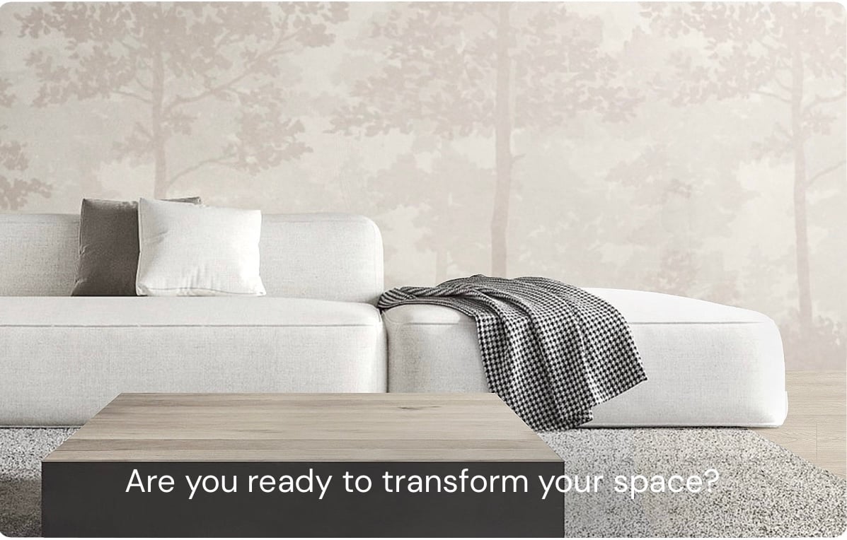 are you ready to transform your space?